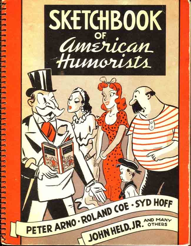 Item #19792 Sketchbook of American Humorists. Peter ARNO, Syd HOFF