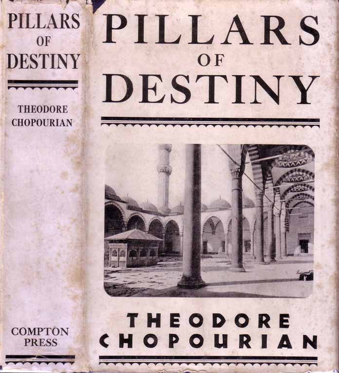 Item #19817 Pillars of Destiny. Theodore CHOPOURIAN.