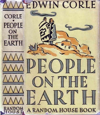 Item #19820 People on the Earth. Edwin CORLE.