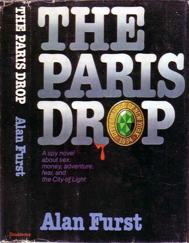 Item #19843 The Paris Drop. Alan FURST.