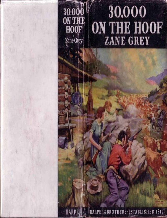 Item #19851 30,000 On The Hoof. Zane GREY