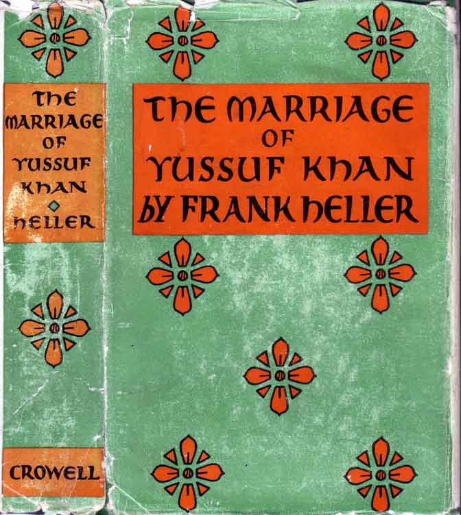 Item #19857 The Marriage of Yussuf Khan. Frank HELLER