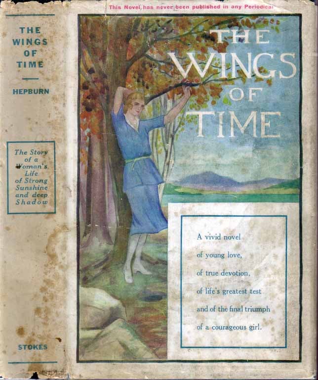 Item #19859 The Wings of Time. Elizabeth Newport HEPBURN
