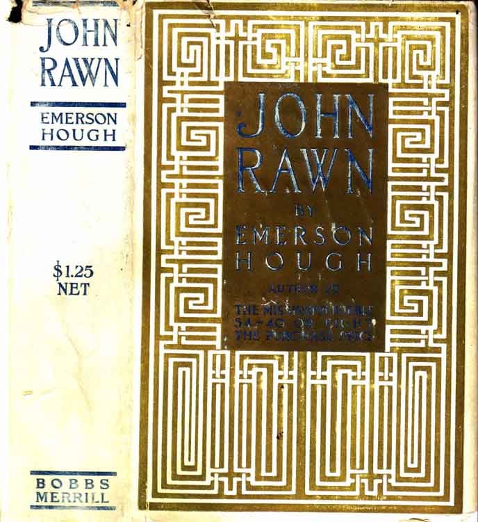 Item #19861 John Rawn: Prominent Citizen. Emerson HOUGH.