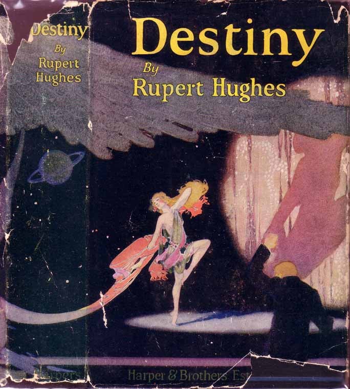 Item #19863 Destiny. Rupert HUGHES.