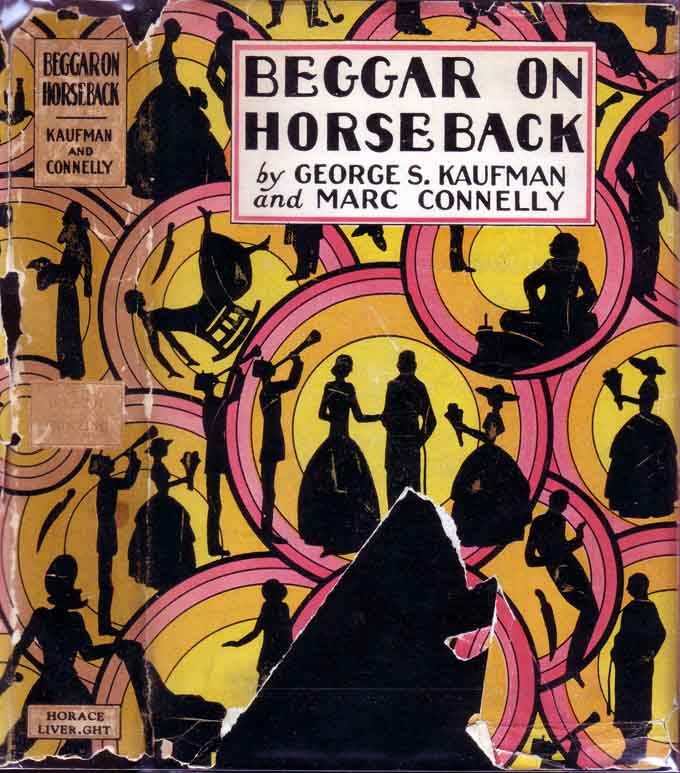 Item #19871 Beggar on Horseback: A Play in Two Parts. George S. KAUFMAN, Marc CONNELLY