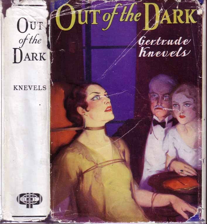 Item #19872 Out of the Dark. Gertrude KNEVELS