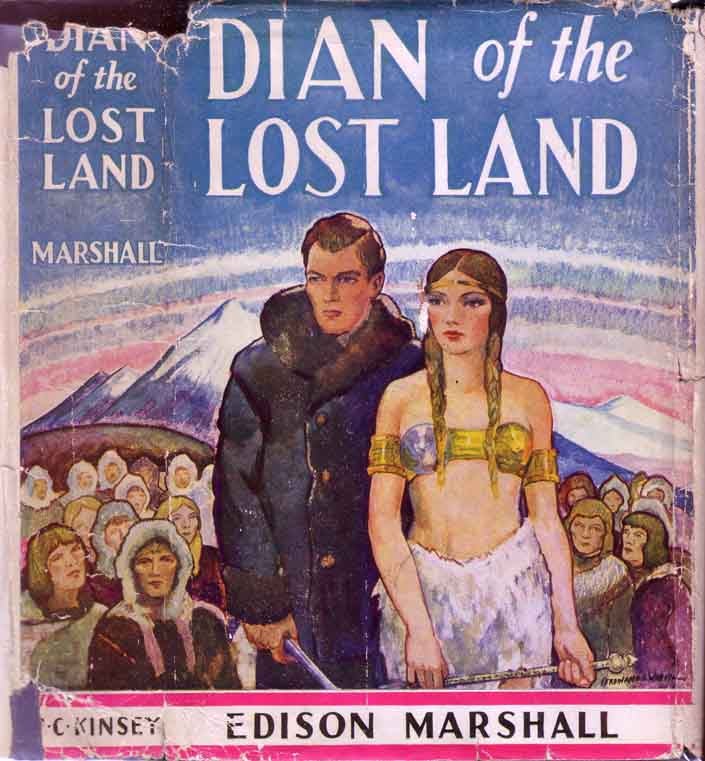 Item #19890 Dian of the Lost Land. Edison MARSHALL.