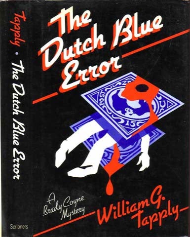 Item #19943 The Dutch Blue Error. William G. TAPPLY.