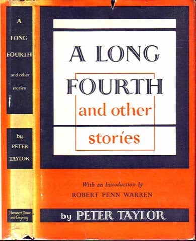 Item #19945 A Long Fourth and Other Stories. Peter TAYLOR.