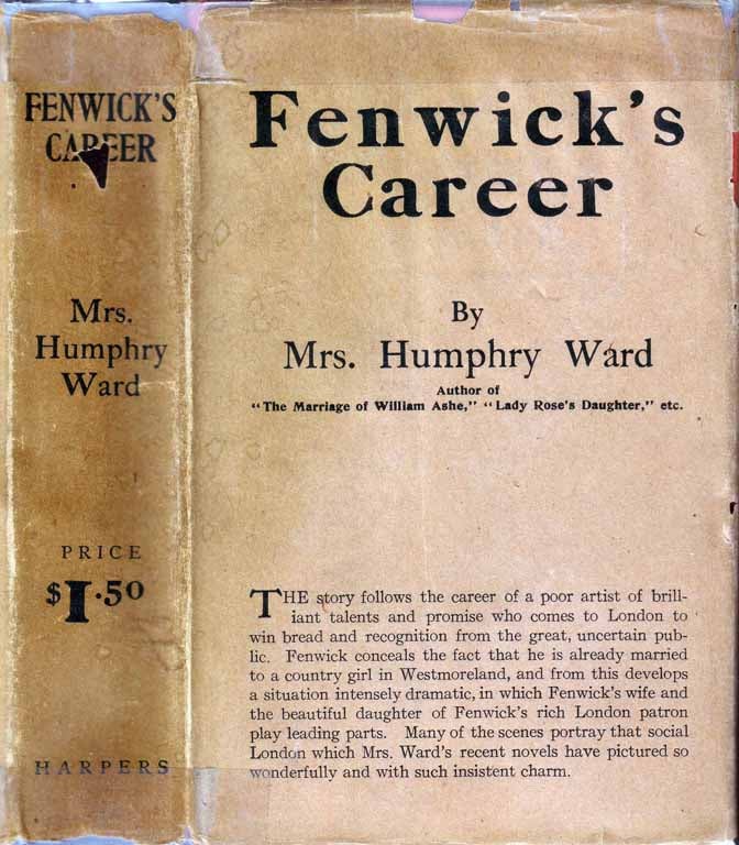 Item #19954 Fenwick’s Career. Mrs Humphrey WARD