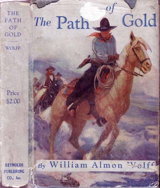 Item #20003 The Path of Gold. (HAITI NOVEL). William Almon WOLFF.