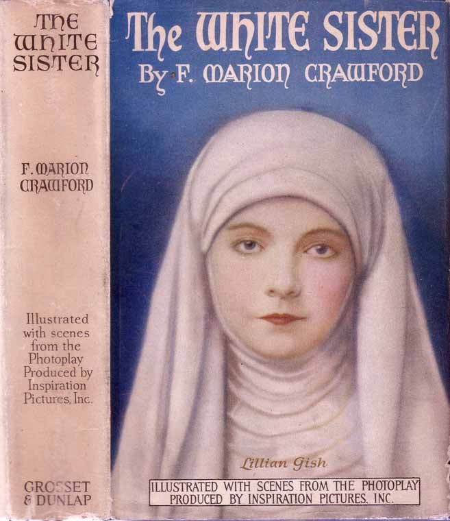 Item #20018 The White Sister. F. Marion CRAWFORD