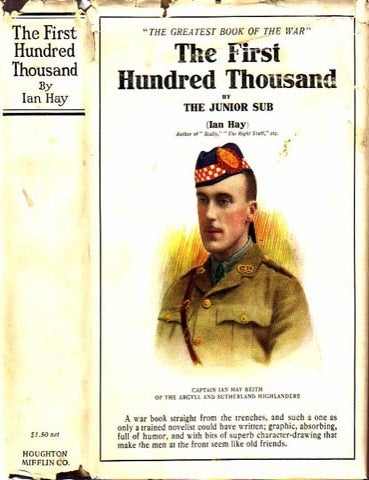 Item #20020 The First Hundred Thousand. Ian HAY, Ian Hay Beith