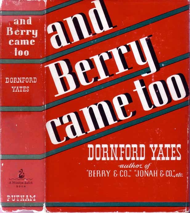 Item #20022 And Berry Came Too. Dornford YATES.