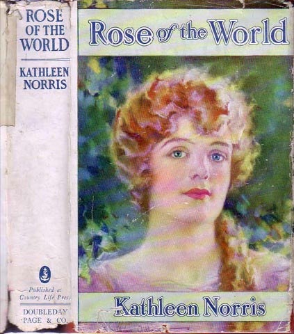 Item #20069 Rose of the World. Kathleen NORRIS