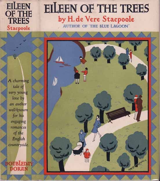 Item #20094 Eileen of the Trees. H. De Vere STACPOOLE