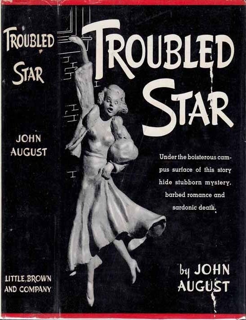 Item #20116 Troubled Star. John AUGUST, Bernard Devoto
