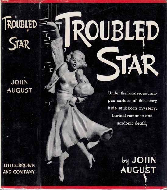 Item #20116 Troubled Star. John AUGUST, Bernard Devoto