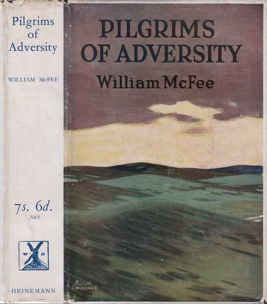 Item #20121 Pilgrims of Adversity [NAUTICAL FICTION]. William MCFEE.