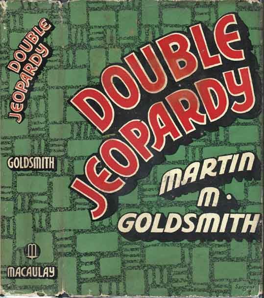 Item #20204 Double Jeopardy. Martin M. GOLDSMITH