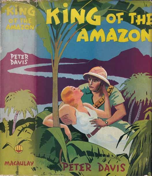 Item #20226 King of the Amazon. Peter DAVIS.