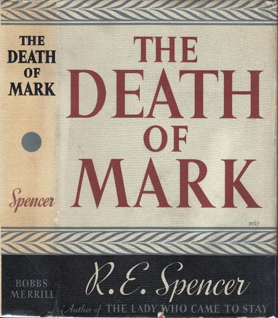 Item #20236 The Death of Mark. R. E. SPENCER