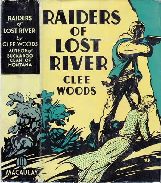 Item #20247 Raiders of Lost River. Clee WOODS