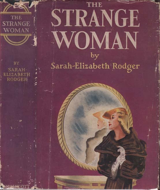 Item #20264 The Strange Woman. Sarah-Elizabeth RODGER.