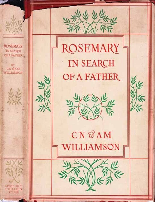 Item #20273 Rosemary in Search of a Father. C. N WILLIAMSON, A M