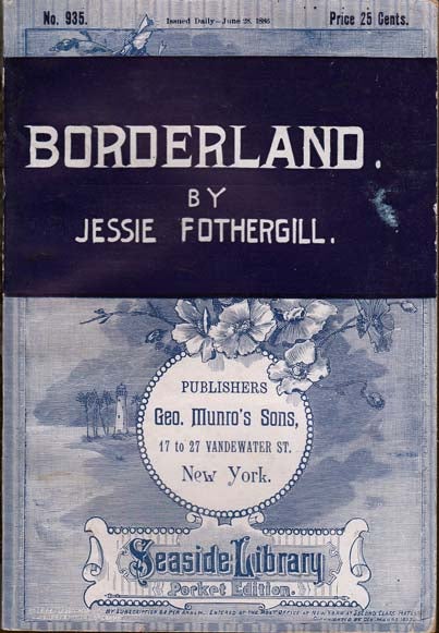 Item #20340 Borderland. Jessie FOTHERGILL