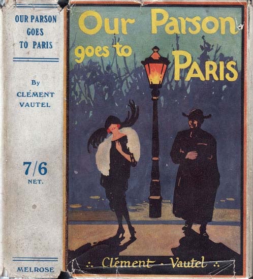 Item #20375 Our Parson Goes to Paris. Clement VAUTEL.