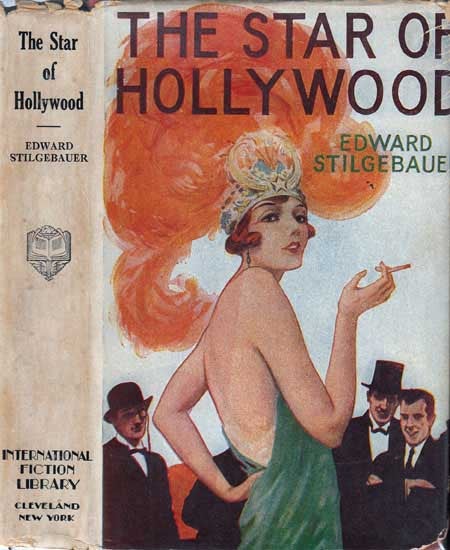 Item #20378 The Star of Hollywood. Edward STILGEBAUER