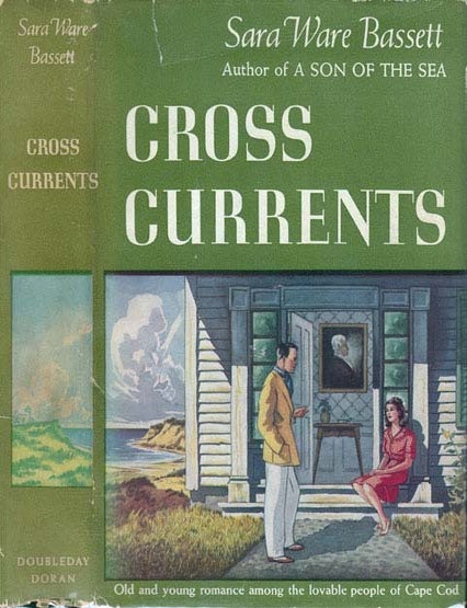 Item #20382 Cross Currents. Sara Ware BASSETT