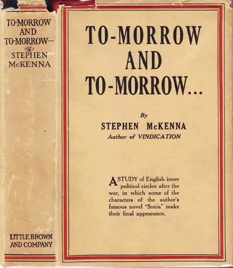 Item #20410 To-Morrow and To-Morrow (Tomorrow). Stephen MCKENNA.