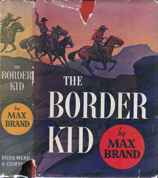Item #20466 The Border Kid. Max BRAND.