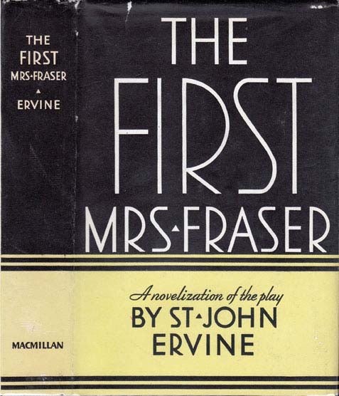 Item #20470 The First Mrs. Fraser. St John ERVINE