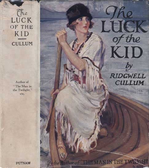 Item #20489 The Luck of the Kid. Ridgwell CULLUM.