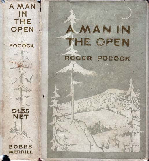 Item #20513 A Man in the Open. Roger POCOCK
