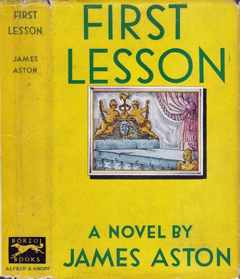 Item #20575 First Lesson. T. H. WHITE, James ASTON.