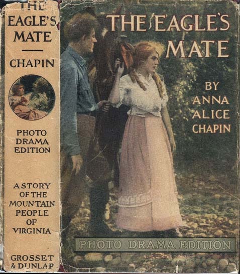 Item #20609 The Eagle's Mate. Anne Alice CHAPIN.