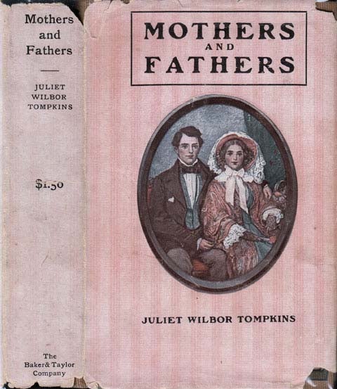 Item #20631 Mothers and Fathers. Juliet Wilbor TOMPKINS
