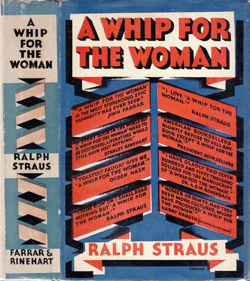 Item #20638 A Whip for the Woman. Ralph STRAUS.