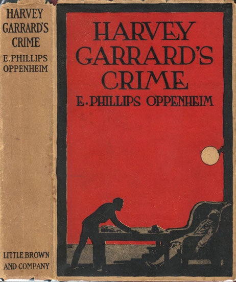 Item #20651 Harvey Garrard's Crime. E. Phillips OPPENHEIM.