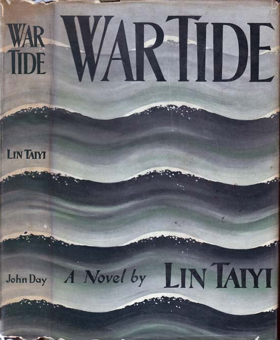 Item #20667 War Tide. Lin TAIYI, Pearl S. Buck