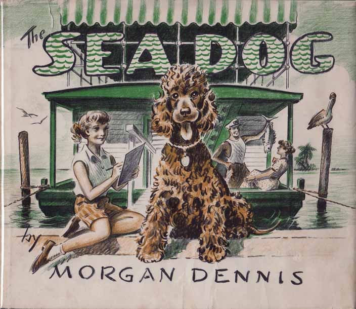 Item #20704 The Sea Dog. Morgan DENNIS