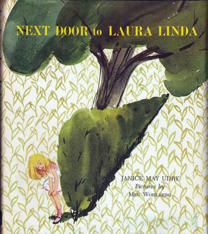 Item #20709 Next Door to Laura Linda (Advance Review Copy). Janice May UDRY, Meg WOHLBERG