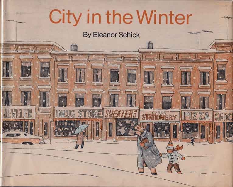 Item #20717 City in the Winter. Eleanor SCHICK