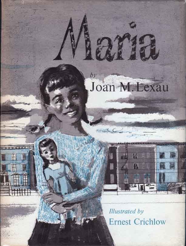 Item #20729 Maria. Joan M. LEXAU, Ernest Crichlow