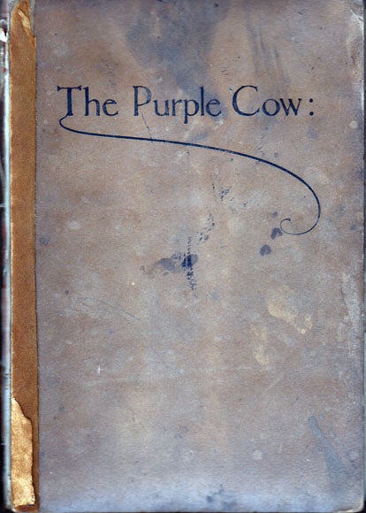 Item #20740 The Purple Cow (Signed). Gelett BURGESS